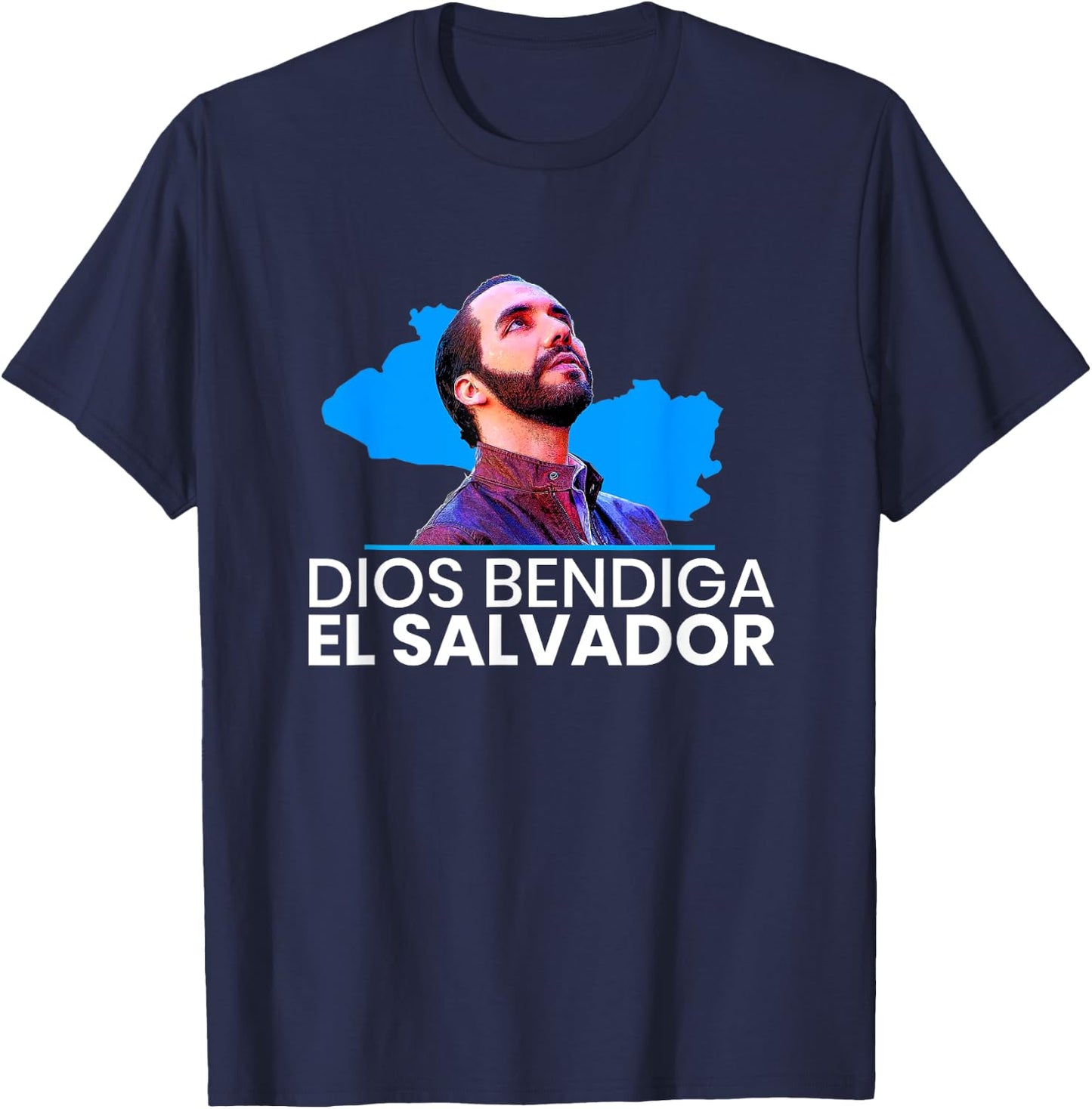 Dios Bendiga El Salvador, Nayib Bukele Presidente T-Shirt - T-Shirt | Navy