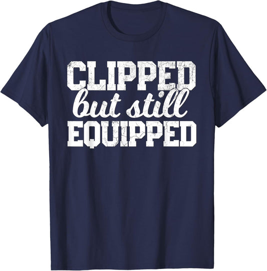 Funny Post Vasectomy Shirt Gift Joke Father's Day Husband T-Shirt - T-Shirt | Navy