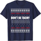 Don't Be Tachy Ugly Christmas Sweater For Nurse T-Shirt - T-Shirt | Navy