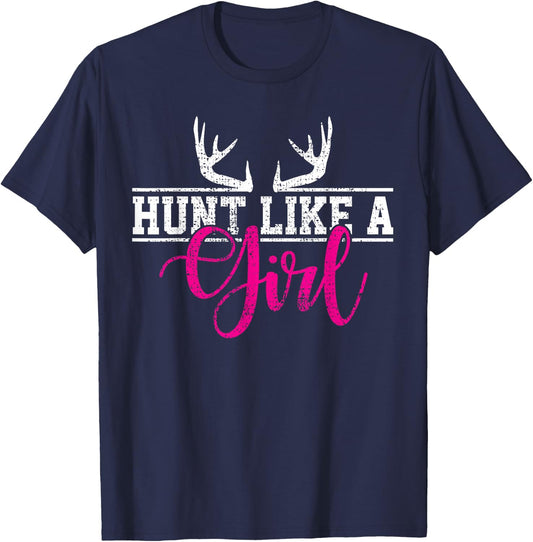 Hunting Girl Hunting Like a Gift T-Shirt - T-Shirt | Navy
