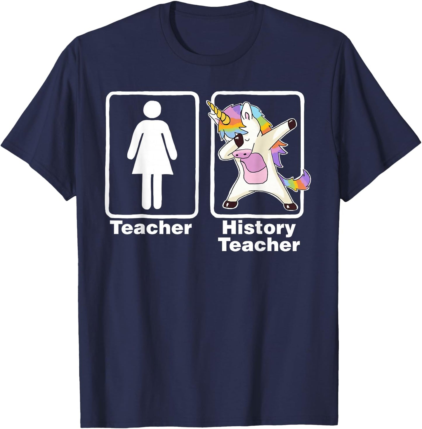 Funny Unicorn History Teacher History Teacher Gifts T-Shirt - T-Shirt | Navy