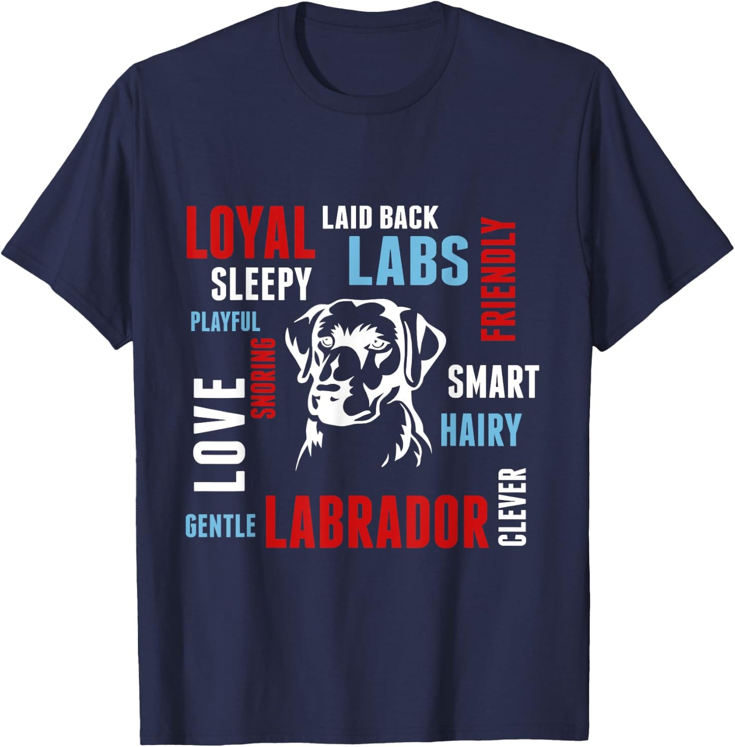 I Love My Loyal Lab - Cute Labrador Dog Shirt T-Shirt - T-Shirt | Navy
