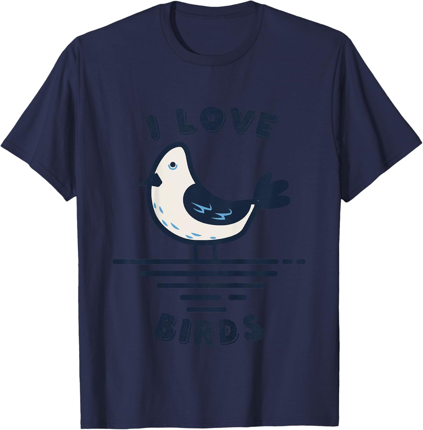 I Love Birds T-Shirt - T-Shirt | Navy