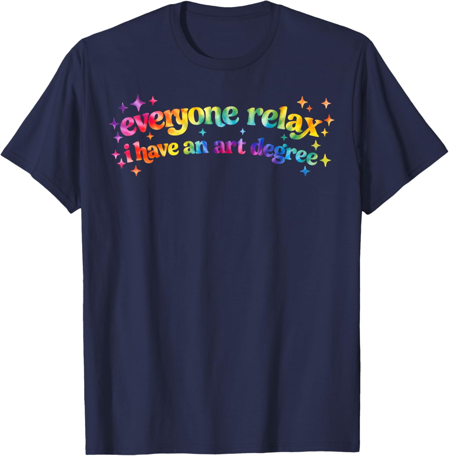 Retro Groovy Funny Everyone Relax I Have an Art Degree T-Shirt - T-Shirt | Navy
