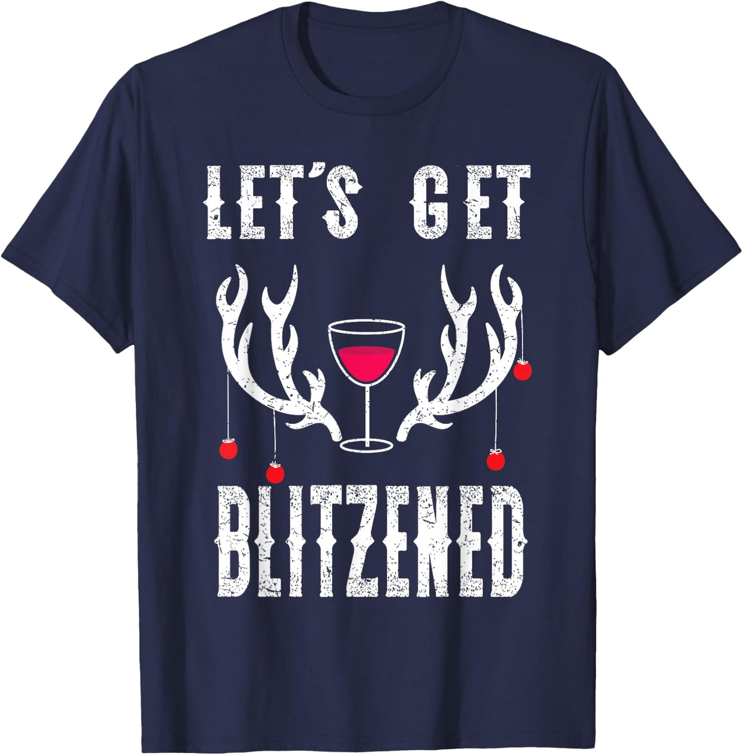 Blitzened Funny Christmas Reindeer Blitzen Wine Lovers T-Shirt - T-Shirt | Navy