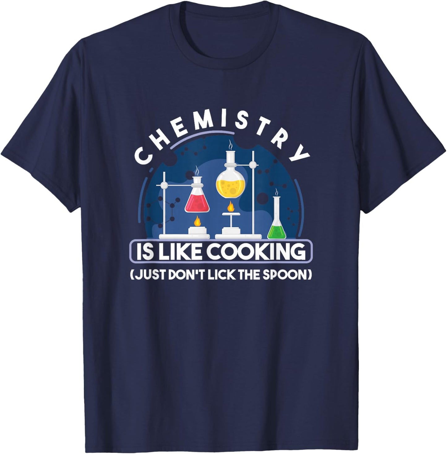 Chemistry Main Compartment Chemist Chemistry is Like Cooking Teacher T-Shirt - T-Shirt | Navy