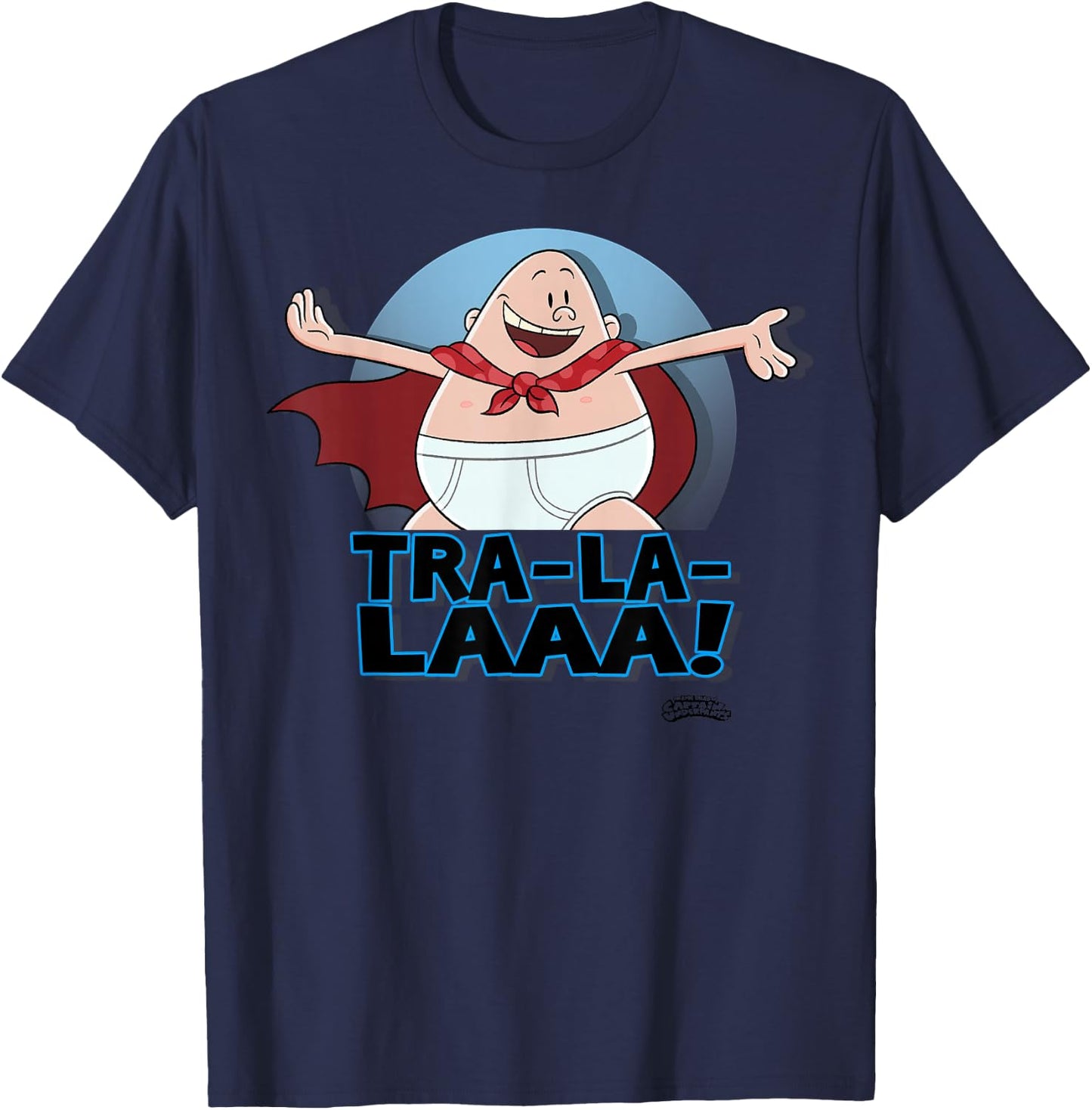 Captain Underpants The First Epic Movie Tra La Laaa T-Shirt - T-Shirt | Navy