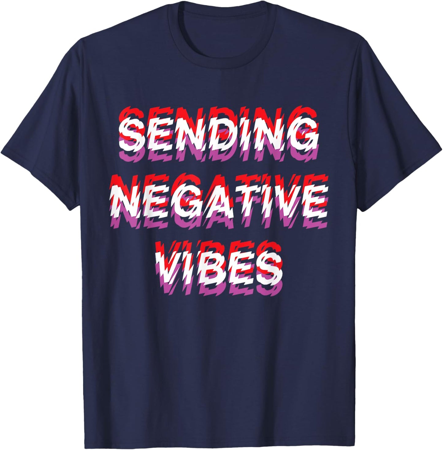 Sending Negative Vibes Cynical Sarcastic Dark Humor T-Shirt - T-Shirt | Navy