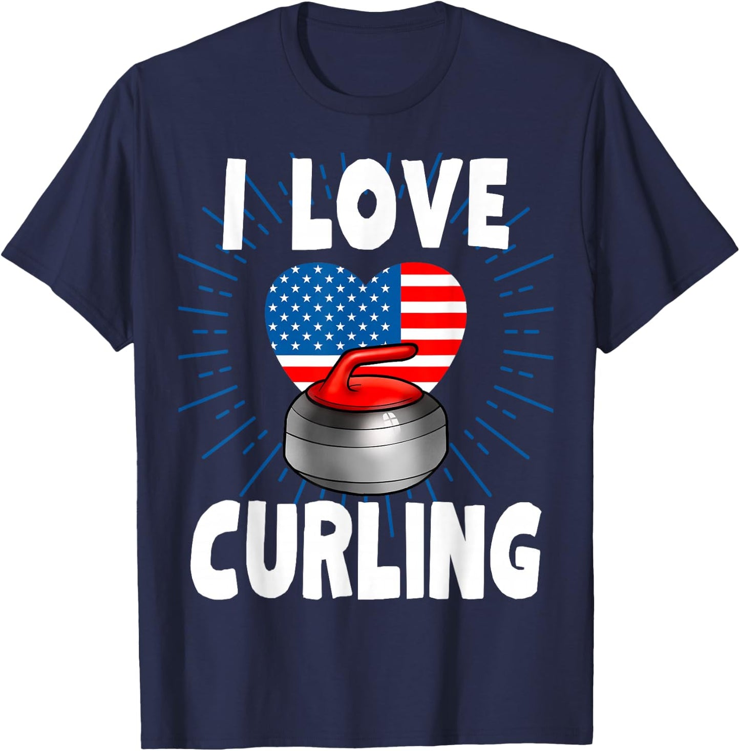 I Love Curling USA Flag 4th of July Winter Sports Man Woman T-Shirt - T-Shirt | Navy