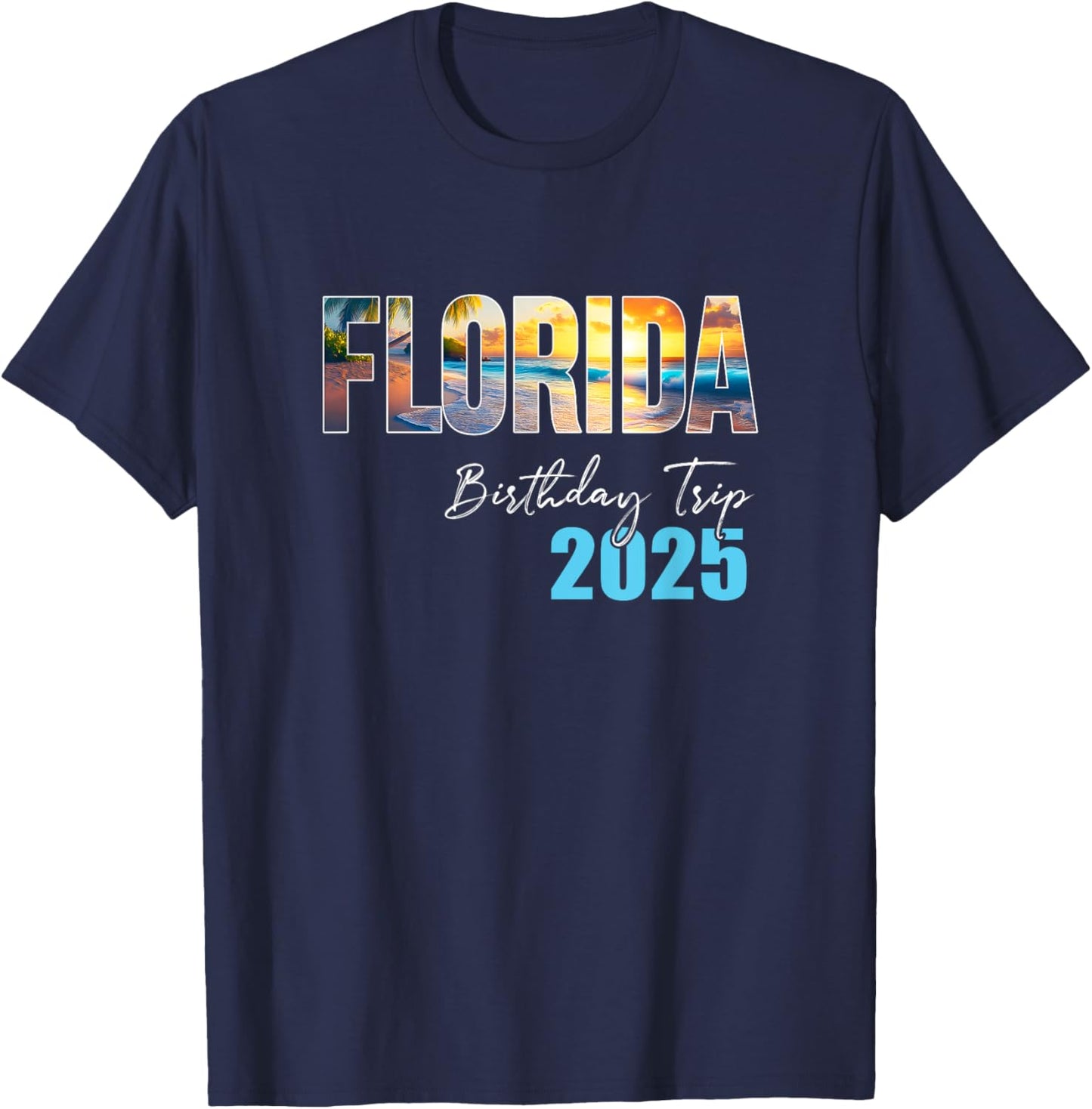 Florida Birthday Trip 2025 Vacation Party Crew Cruise T-Shirt - T-Shirt | Navy