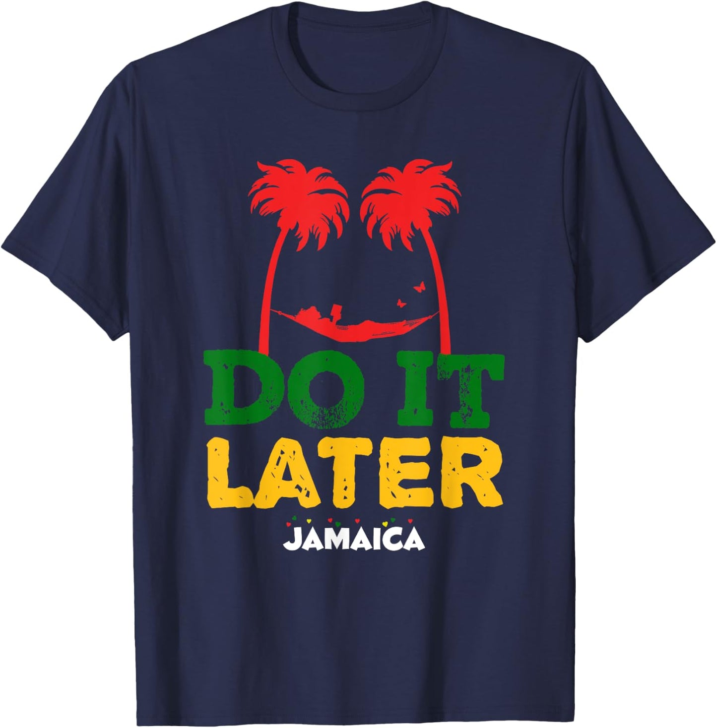 Do it Later! Trip to Jamaica T-Shirt - T-Shirt | Navy