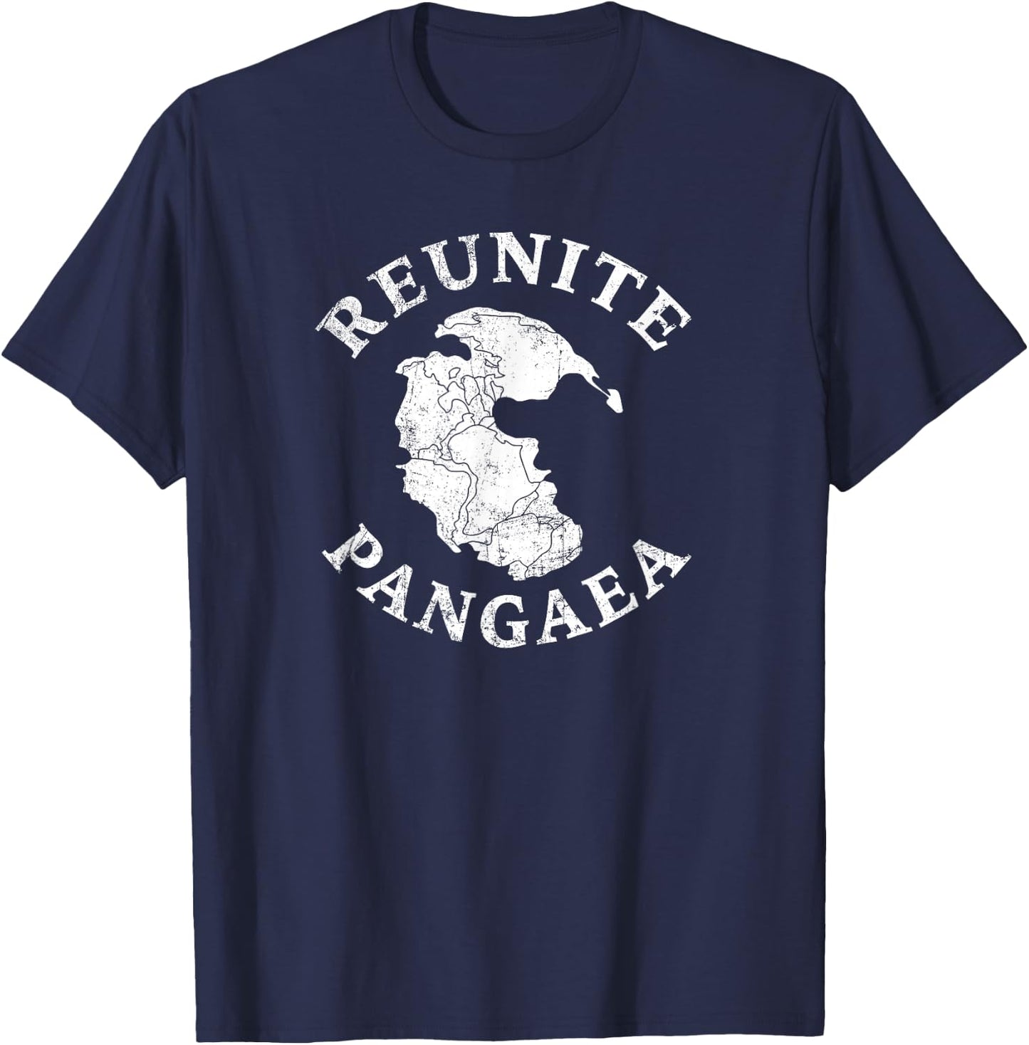 REUNITE PANGAEA Pangea Map Funny Peace Protest Retro T-Shirt - T-Shirt | Navy