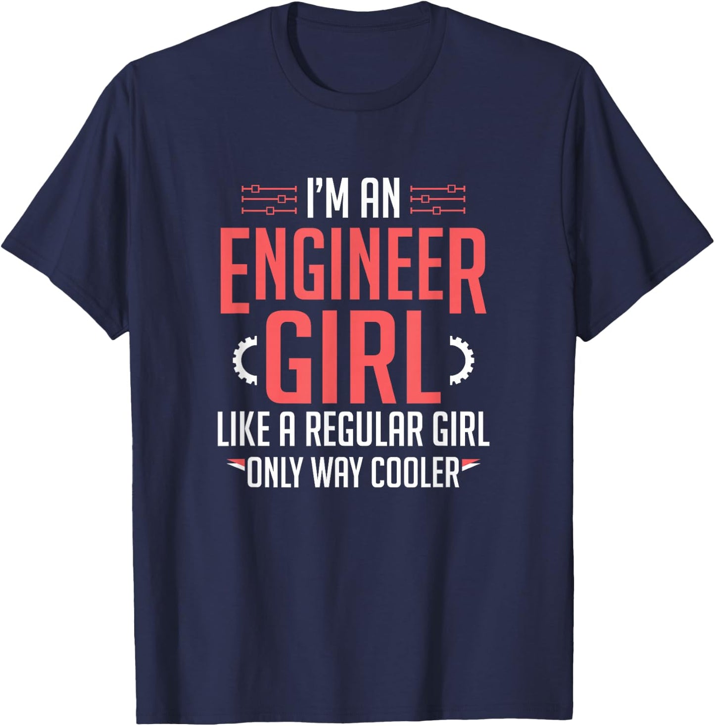 I'm An Engineer Girl Funny Female Engineering T-Shirt - T-Shirt | Navy