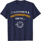 Everyone's A Photographer Until Manual Mode Funny T-Shirt - T-Shirt | Navy