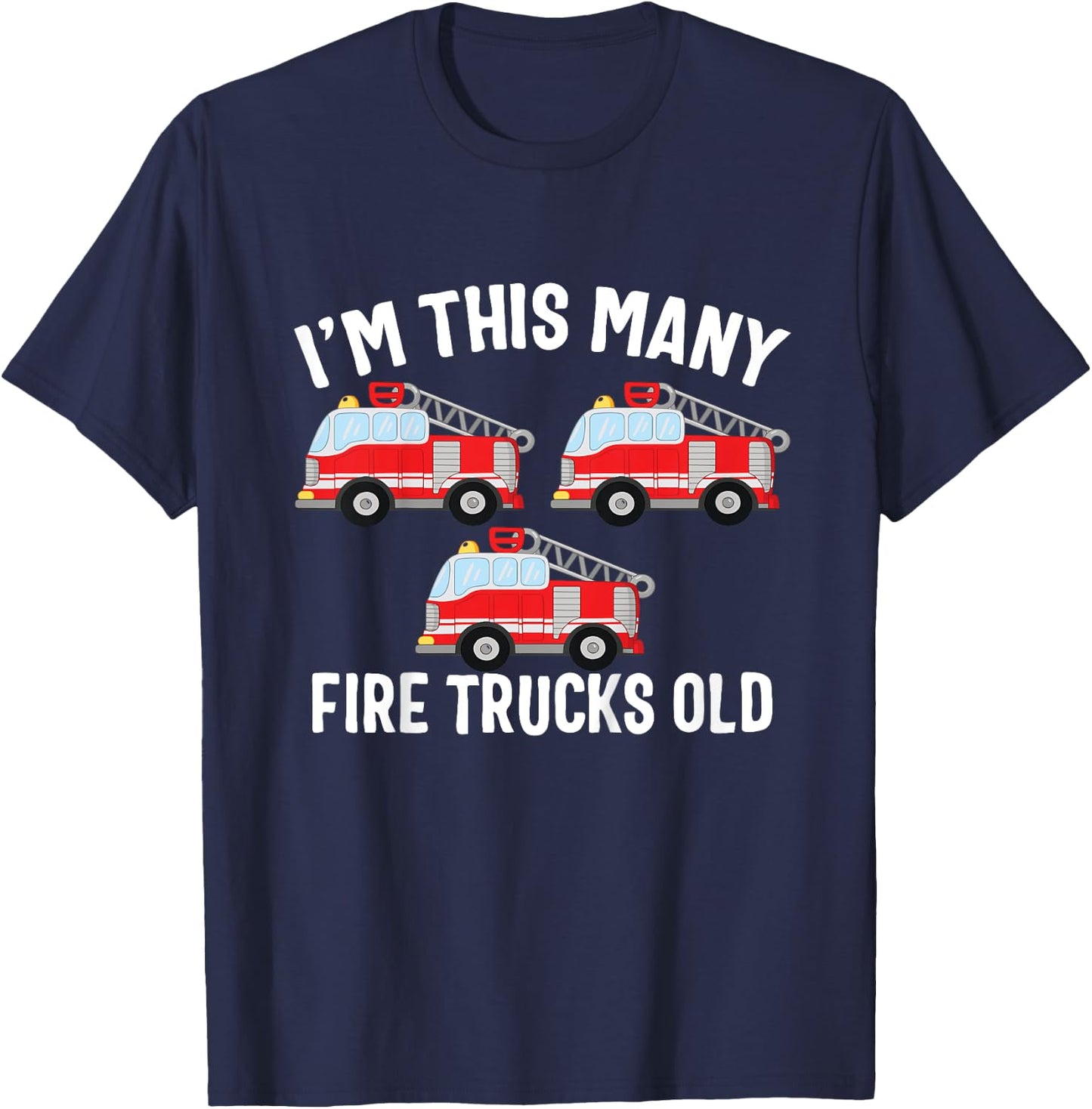 3 Year Old Firefighter Birthday Party Fire Truck 3rd Gift T-Shirt - T-Shirt | Navy