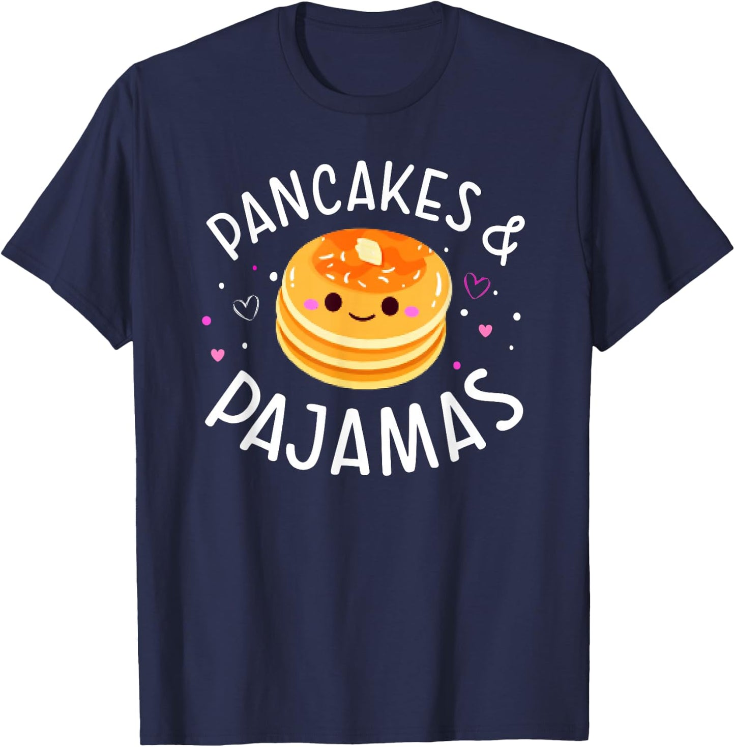 Pancakes and Pajamas Cute Kawaii Slumber Party T-Shirt - T-Shirt | Navy