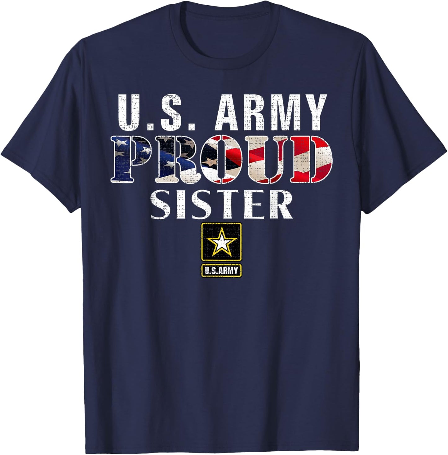 US Proud Army Sister With American Flag Military For Veteran T-Shirt - T-Shirt | Navy