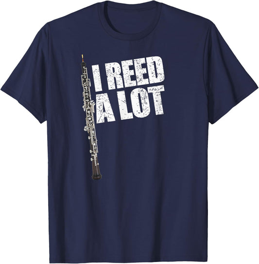 I Reed A Lot Oboe Player Funny Oboes Music Gift T-Shirt - T-Shirt | Navy