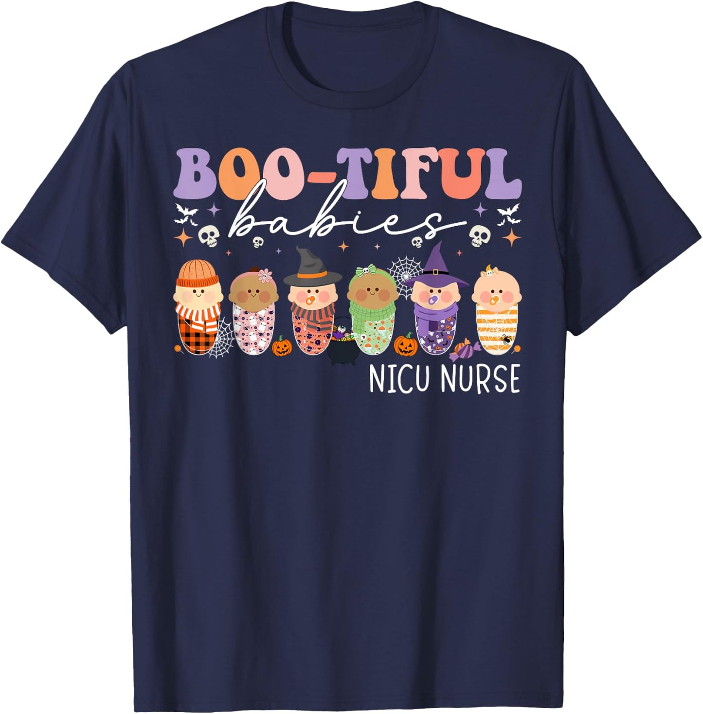 Bootiful Babies NICU Nurse Halloween NICU Nursing T-Shirt - T-Shirt | Navy