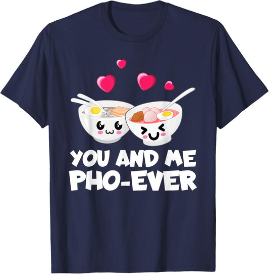 You And Me Pho Ever Cute Vietnamese Soup Bowl T-Shirt - T-Shirt | Navy