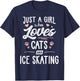 Just A Girl Who Loves Cats And Ice Skating Gift Cat Lover T-Shirt - T-Shirt | Navy