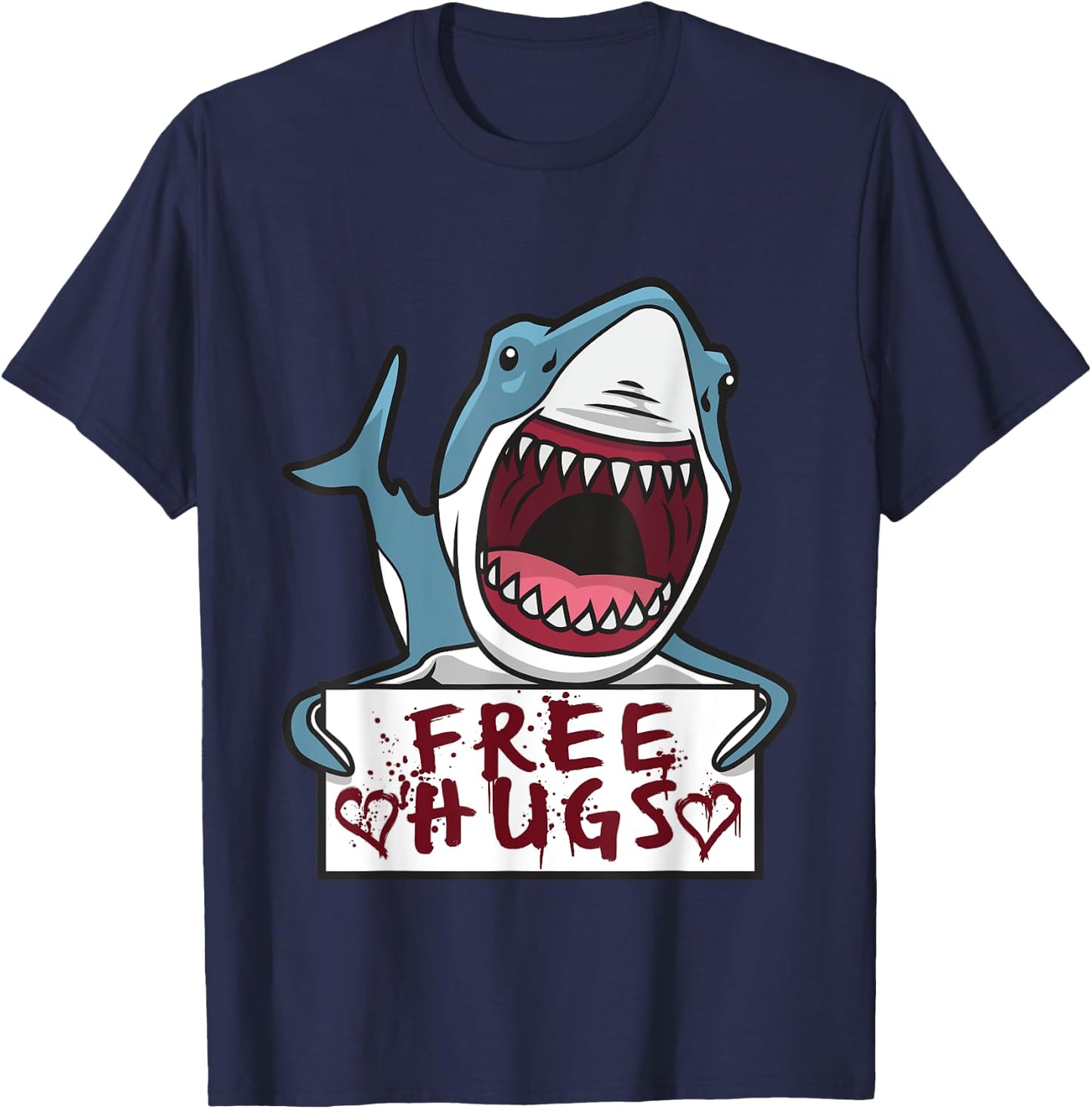 Shark Giving Free Hugs - Funny Shark Quotes T-Shirt - T-Shirt | Navy