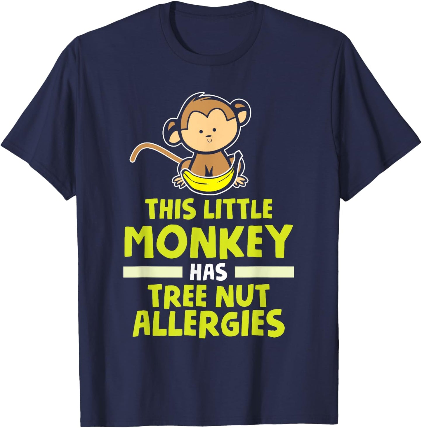 Little Monkey Has Tree Nut Allergies T-Shirt - T-Shirt | Navy