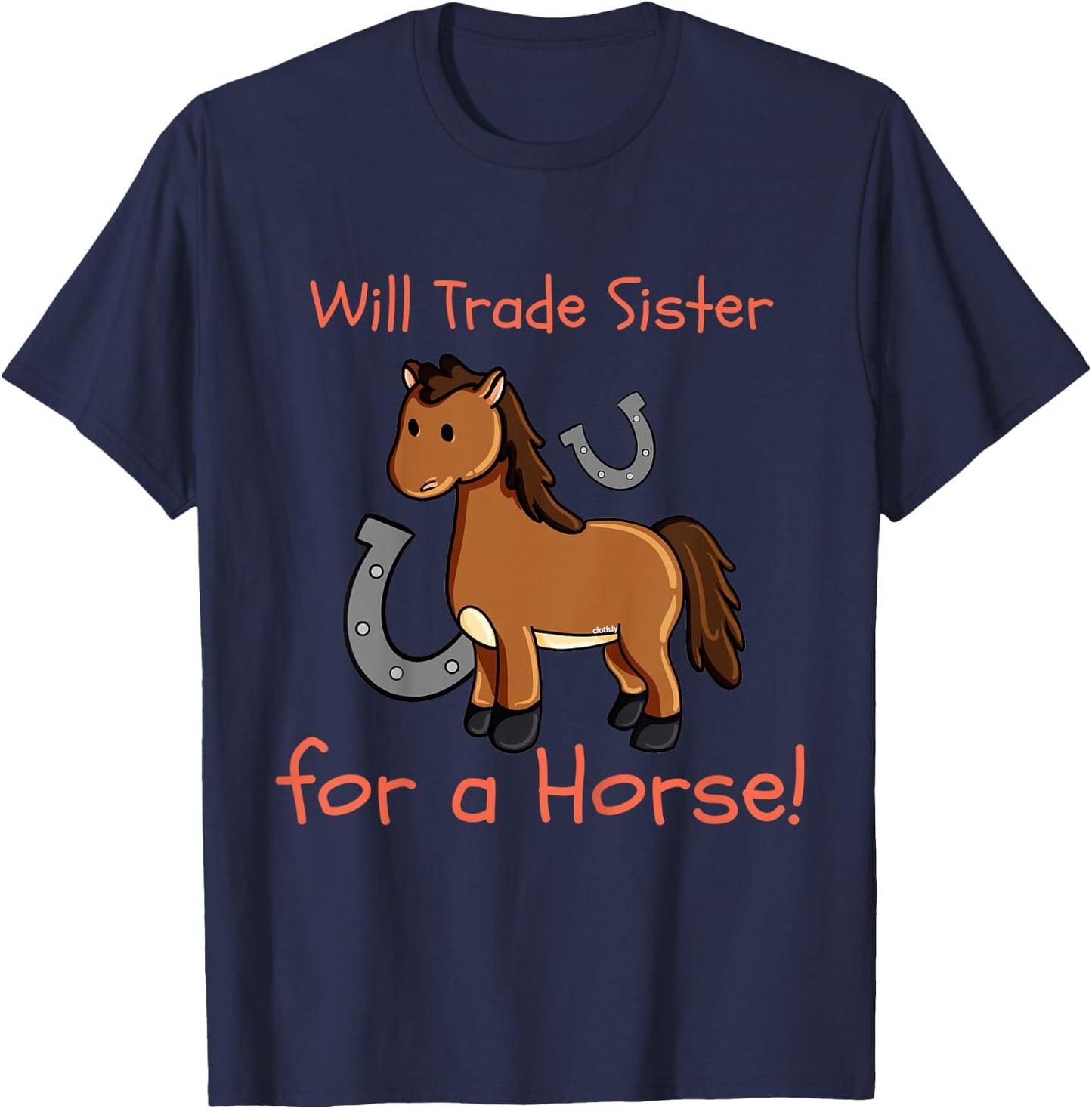 Kids Will Trade Sister for Horse Girls Funny Siblings Sibs T-Shirt - T-Shirt | Navy