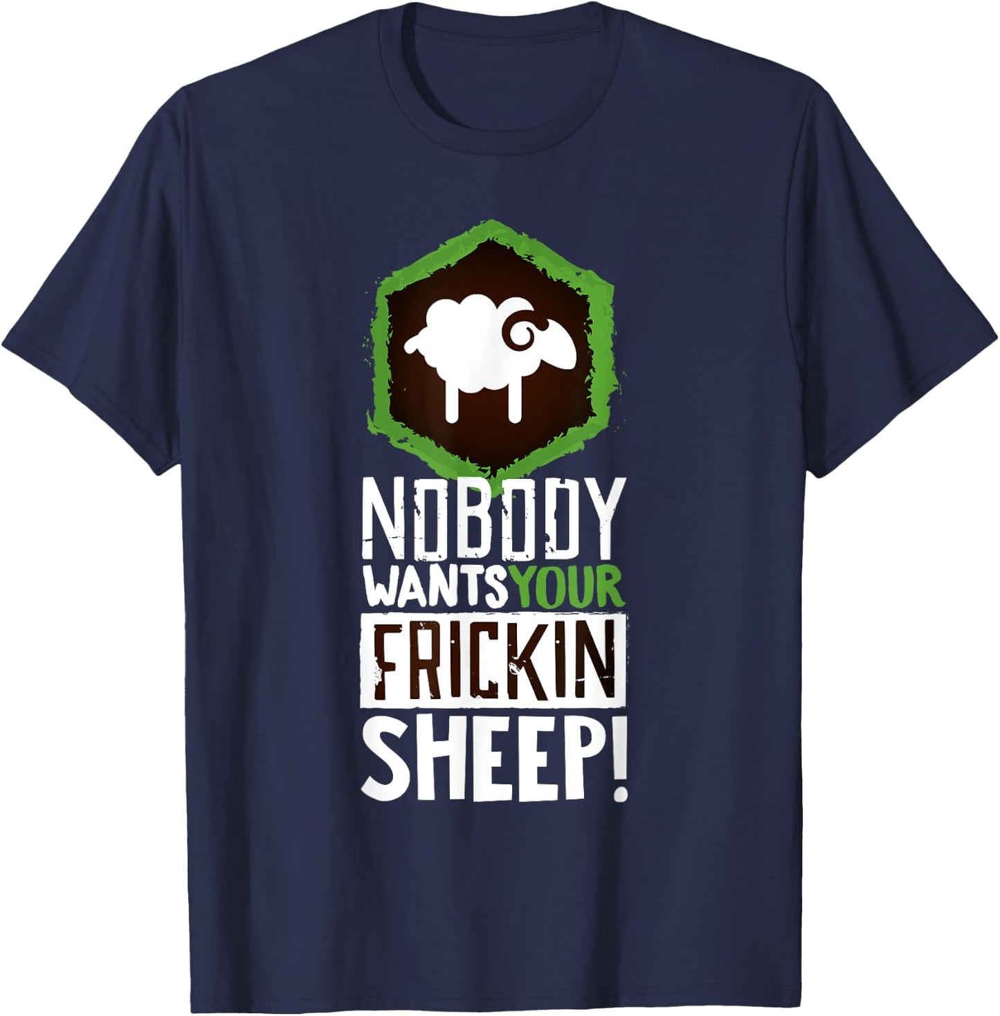 Nobody Wants Your Sheep Shirt Board Game Geek Nerd Fan Joke T-Shirt - T-Shirt | Navy