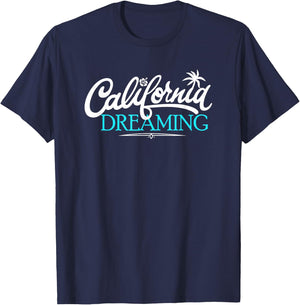 California Dreaming Cali Fun Life Beach Vacation T-Shirt - T-Shirt | Navy