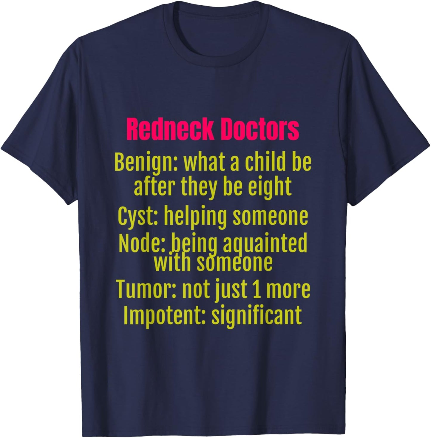 Funny Redneck Doctor Hillbilly Gift T-Shirt - T-Shirt | Navy