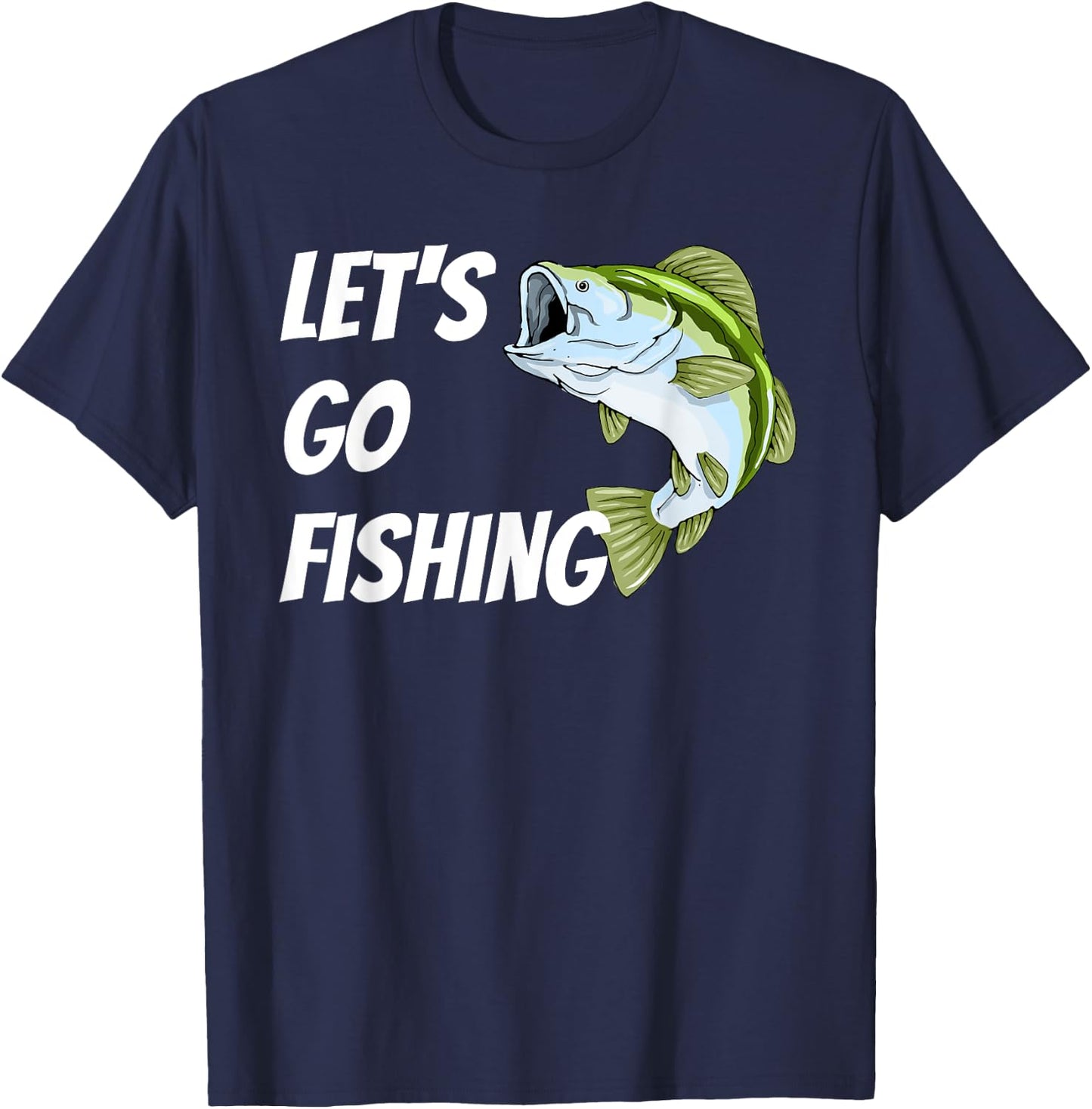 Lets Go Fishing T-Shirt - T-Shirt | Navy