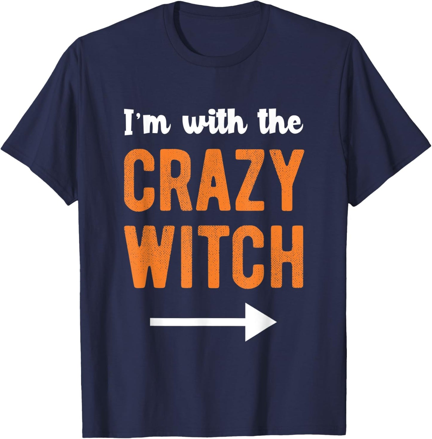 I'm With The Crazy Witch Matching Couple Halloween Costume T-Shirt - T-Shirt | Navy
