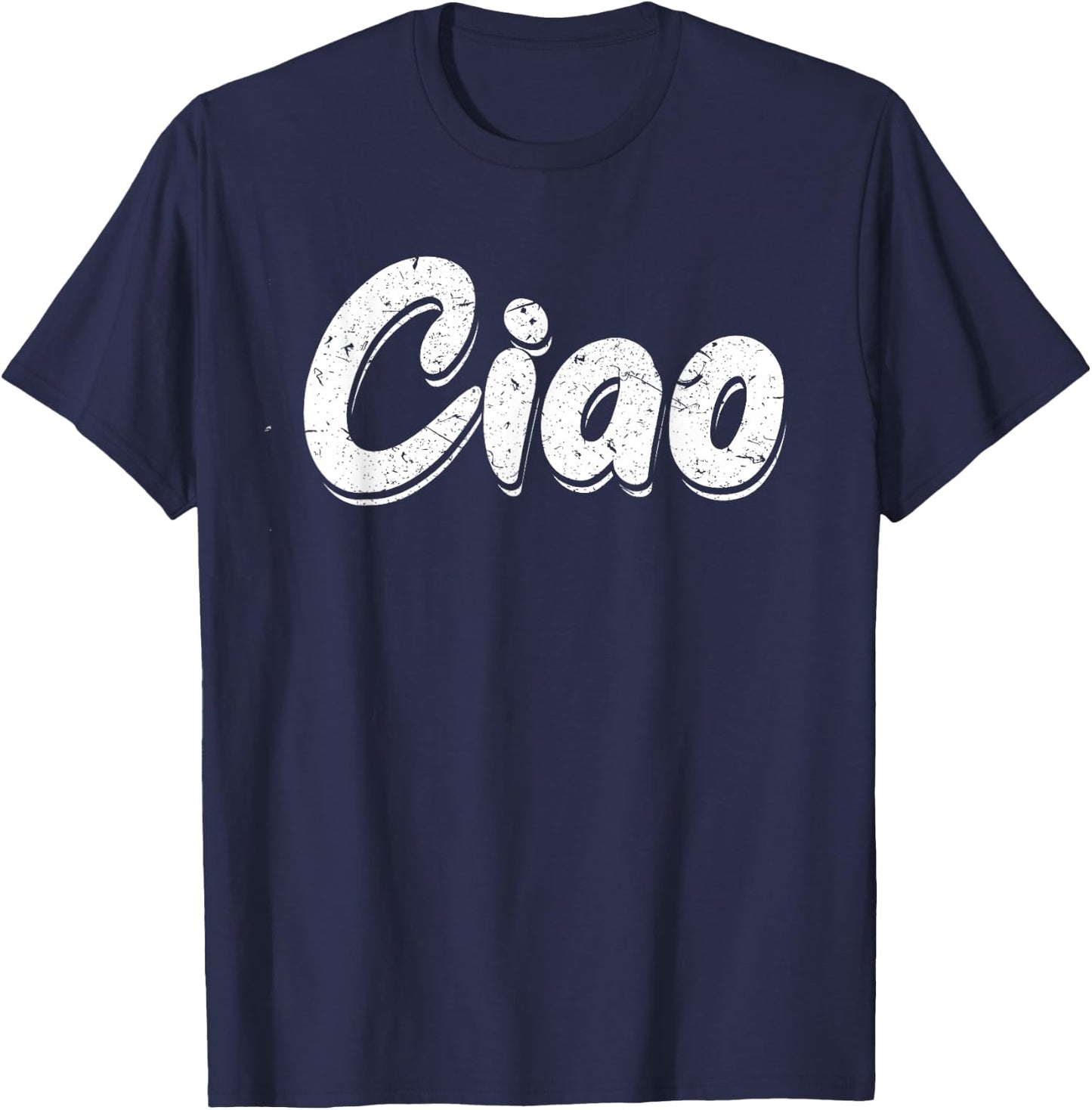 Ciao Italian Greeting | Italy Lover Language Gift T-Shirt - T-Shirt | Navy