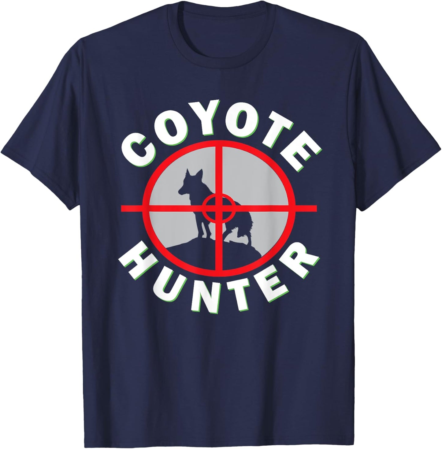 Coyote Hunting Shirt With Unique Design for Coyote Hunters T-Shirt - T-Shirt | Navy