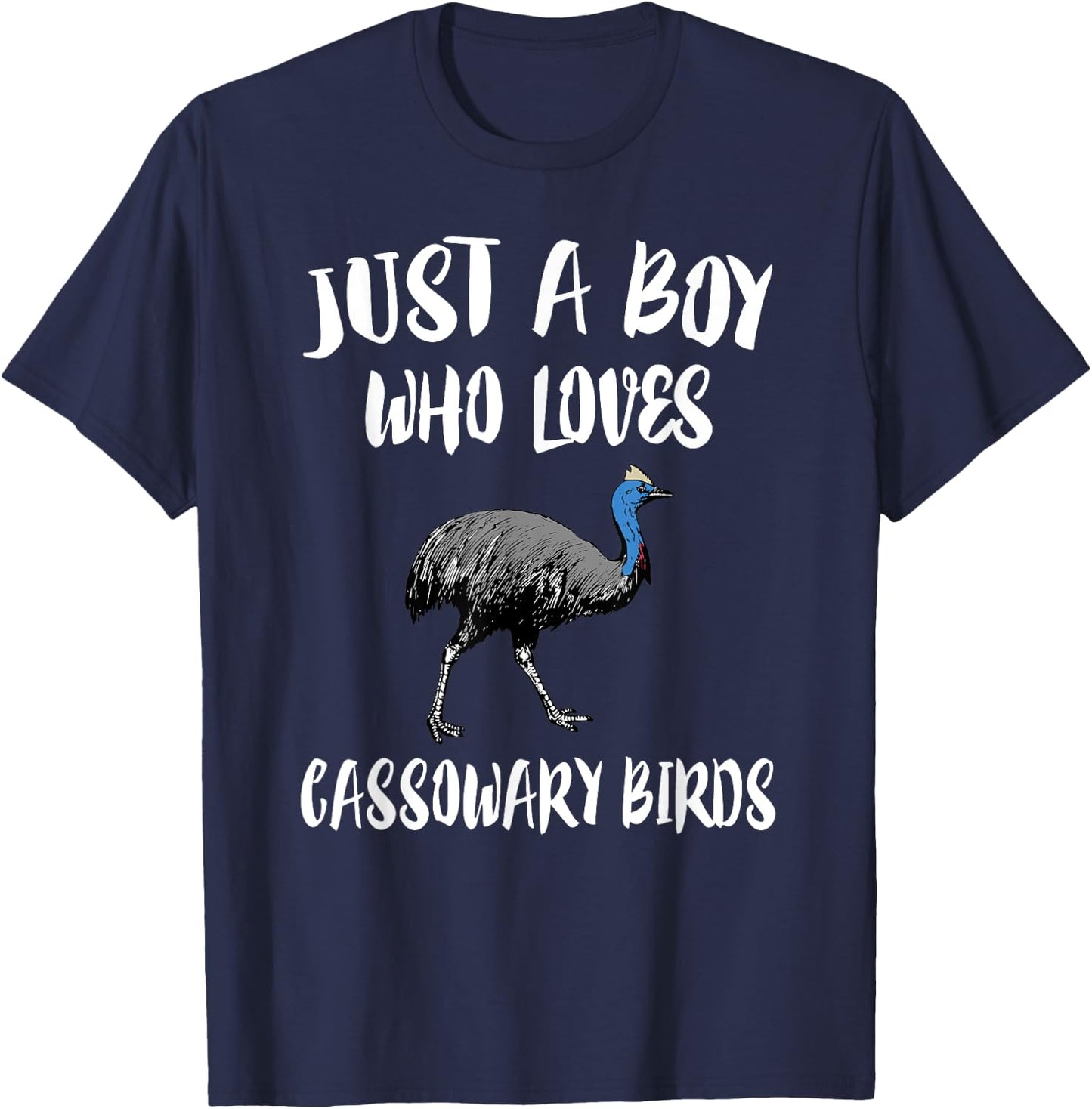 Just A Boy Who Loves Cassowary Birds Gift T-Shirt - T-Shirt | Navy