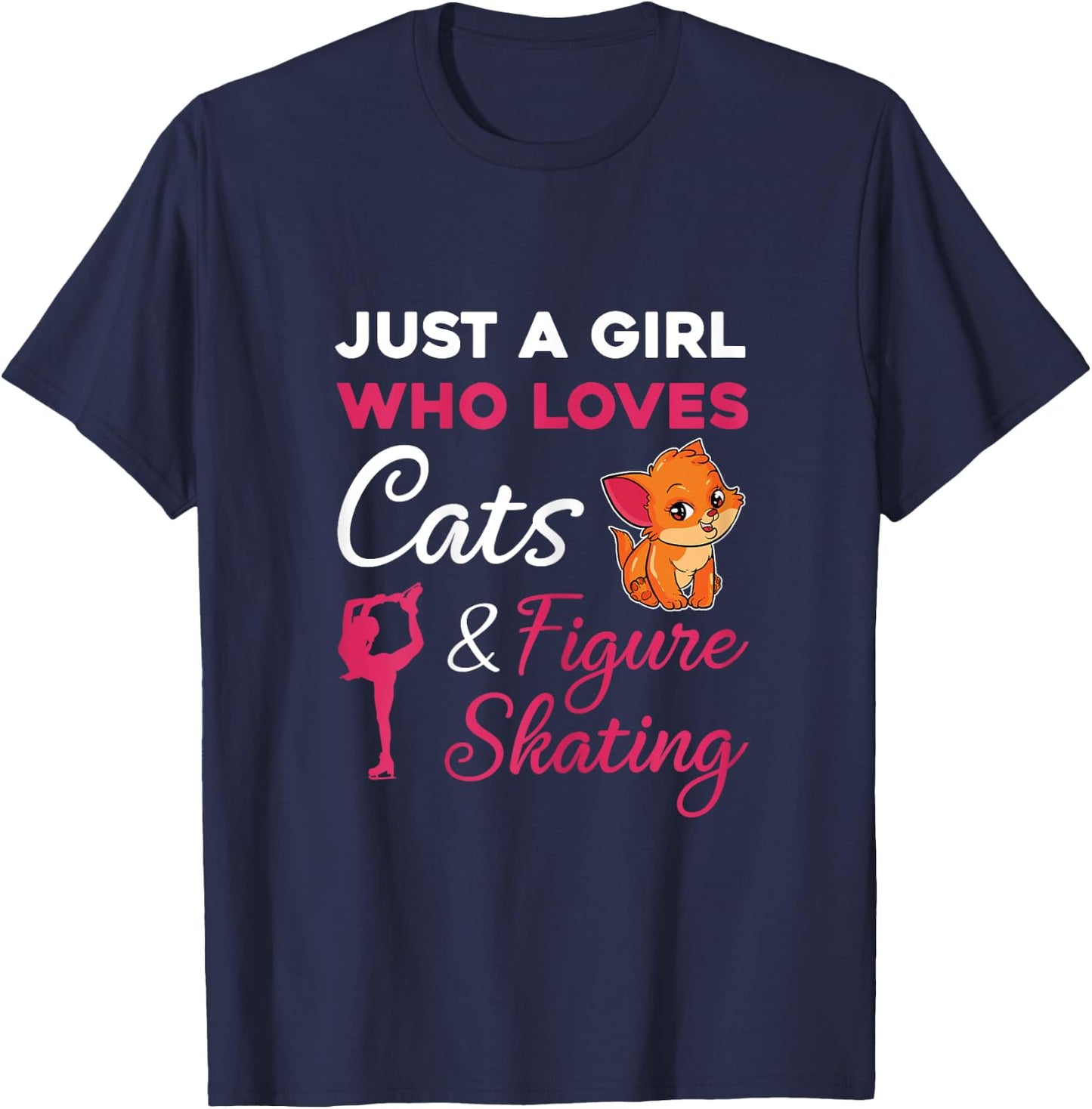 Figure And Ice Skating Gift A Cat Lover Women Girls Kids T-Shirt - T-Shirt | Navy
