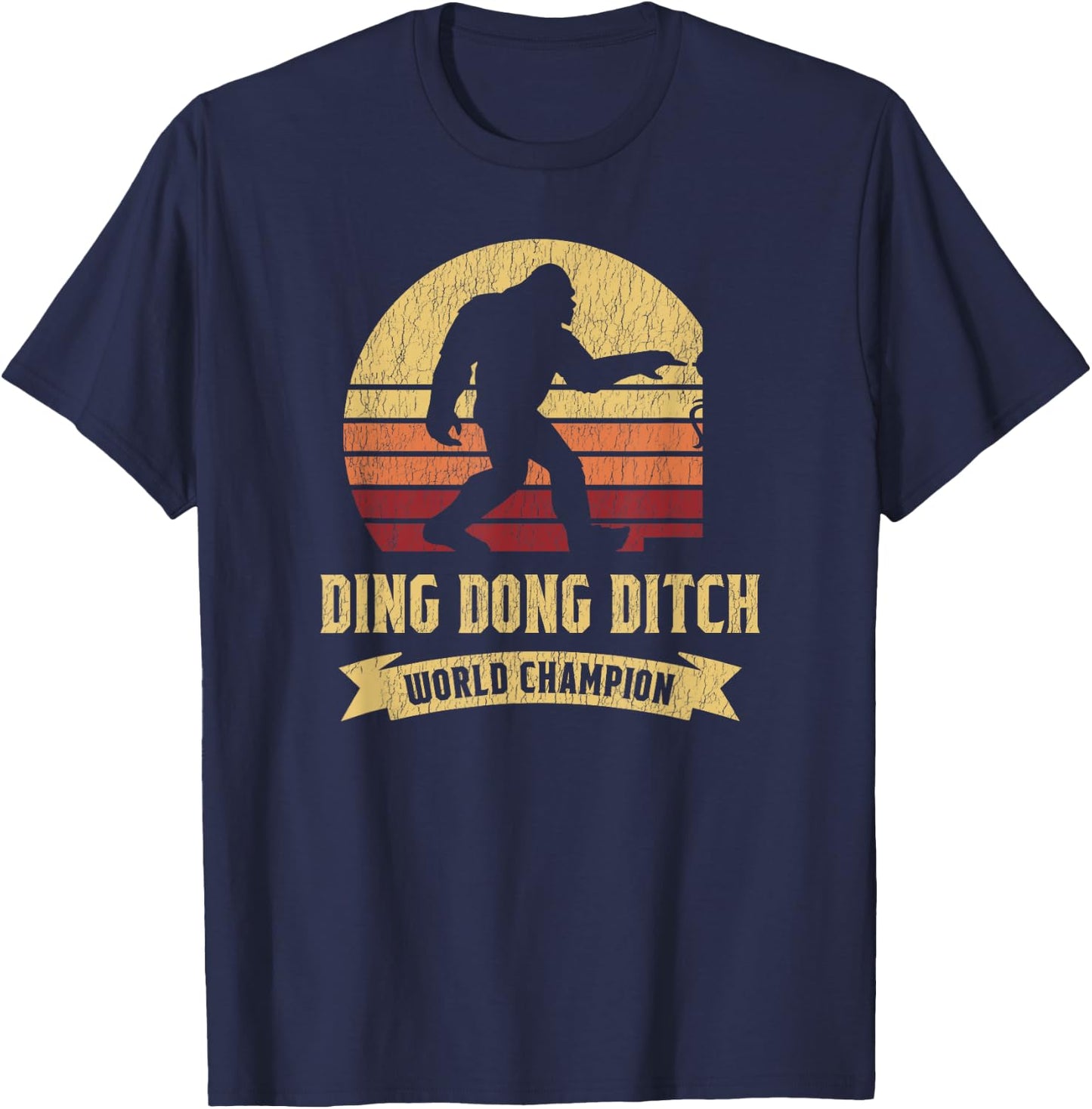 Funny Bigfoot Shirt Ding Dong Ditch World Champion T-Shirt - T-Shirt | Navy