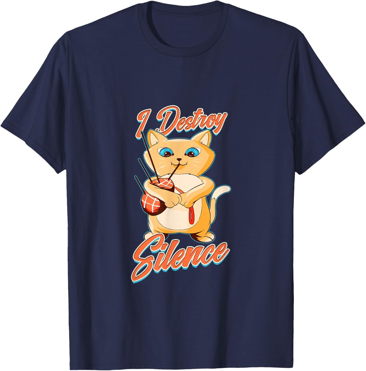 Bagpipe Cat I Destroy Silence Scottish Bagpiper Gift T-Shirt - T-Shirt | Navy