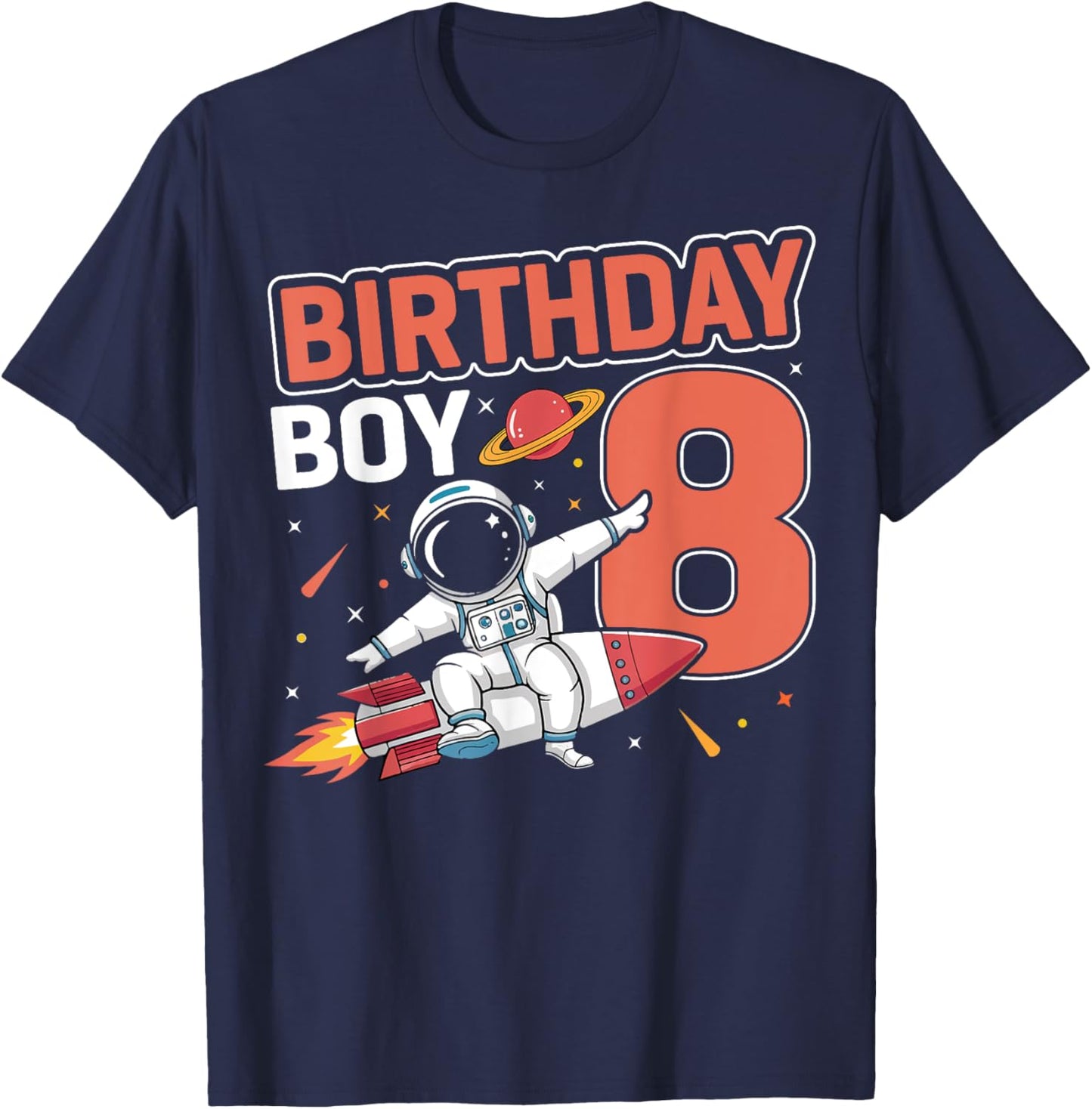 8 Years Old Birthday Boy Astronaut Space 8th Birthday T-Shirt - T-Shirt | Navy