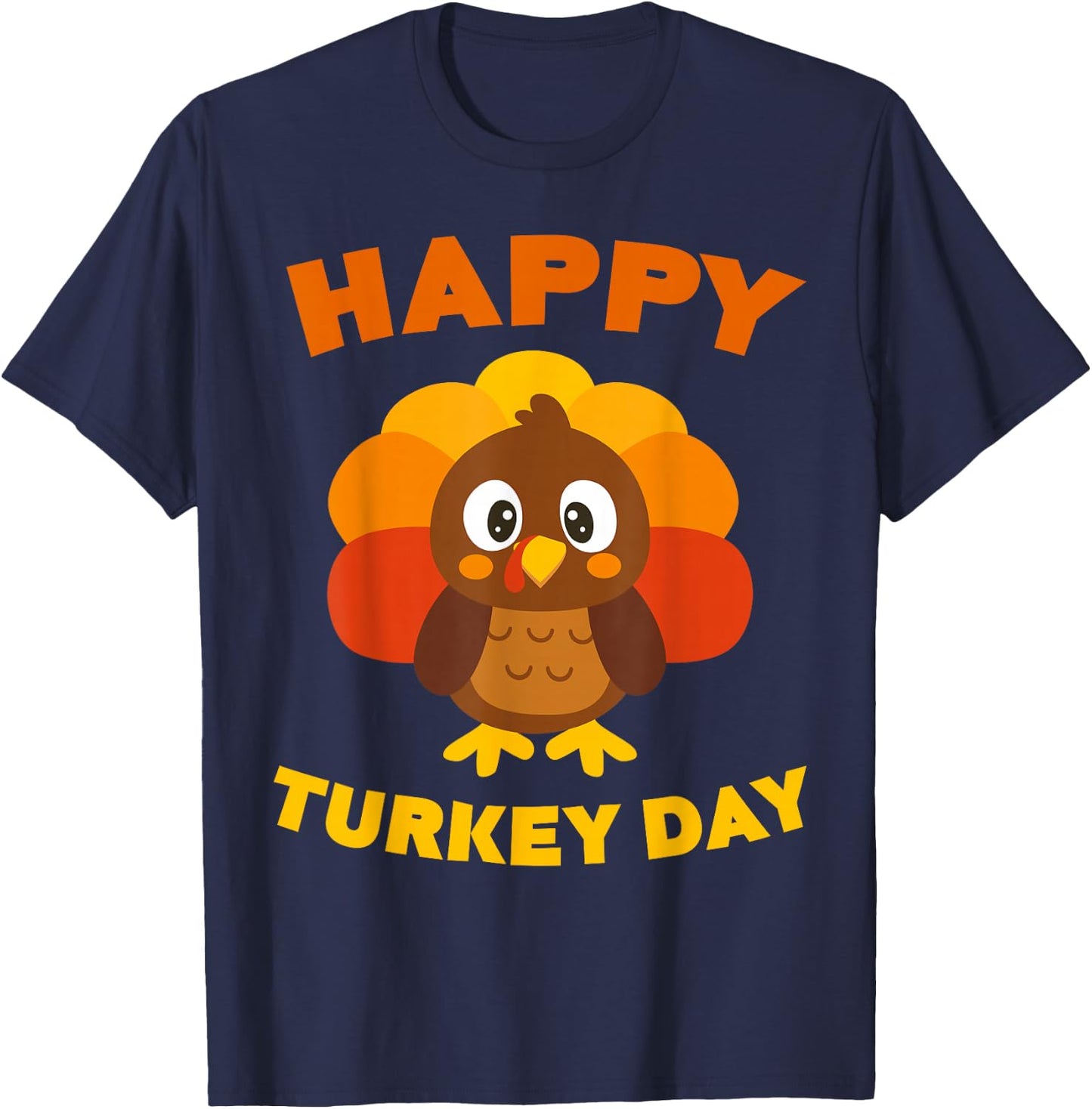 Happy Turkey Day Shirt Men Women Kids Family Thanksgiving T-Shirt - T-Shirt | Navy