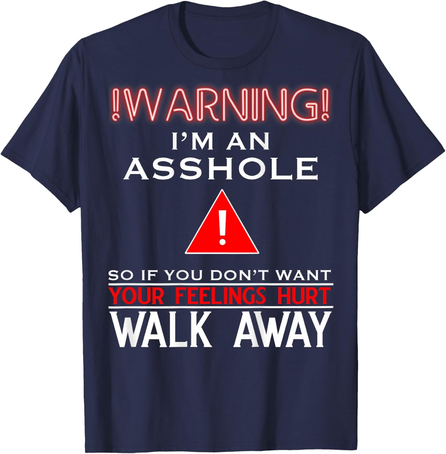 Anti Social Shirt Warning I'm An Asshole Adult Humor T-Shirt - T-Shirt | Navy