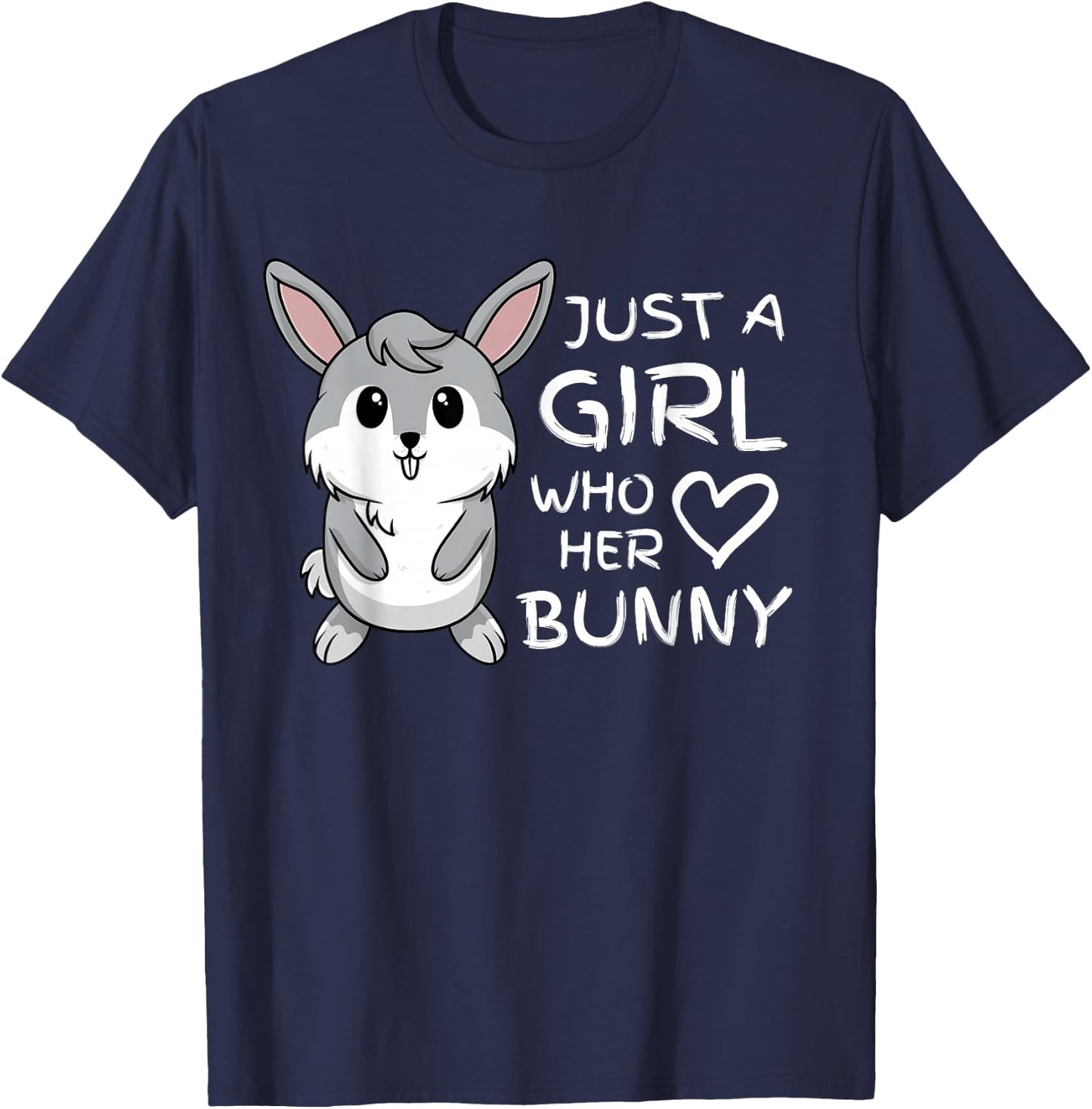 Just a Girl Who Loves Her Rabbit And Bunny Pet T-Shirt - T-Shirt | Navy