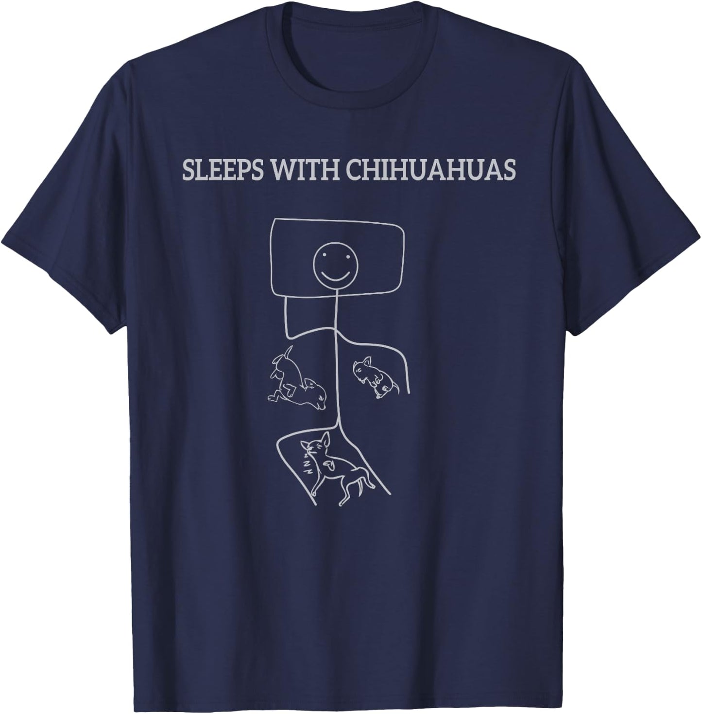 Sleeps With 3 Chihuahuas Single Stick Figure shirt Chihuahua T-Shirt - T-Shirt | Navy