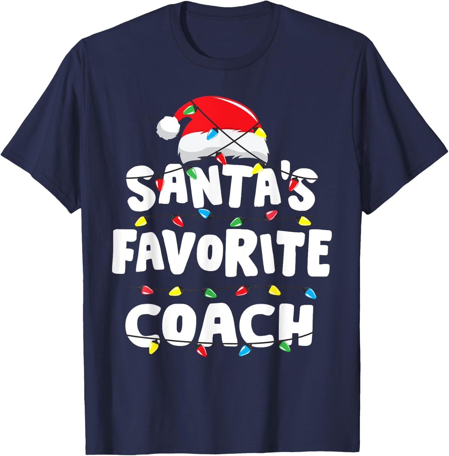 Coach Christmas Santa's Favorite Funny Gift Xmas T-Shirt - T-Shirt | Navy