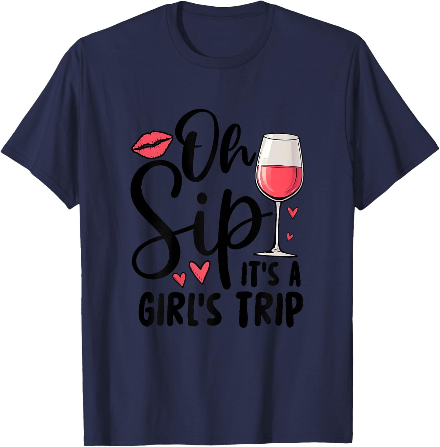 Oh Sip It's A Girls Trip Travel Party T-Shirt - T-Shirt | Navy