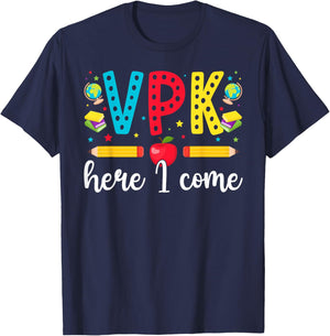 VPK Here I Come VPK Back to School VPK First Day of VPK T-Shirt - T-Shirt | Navy