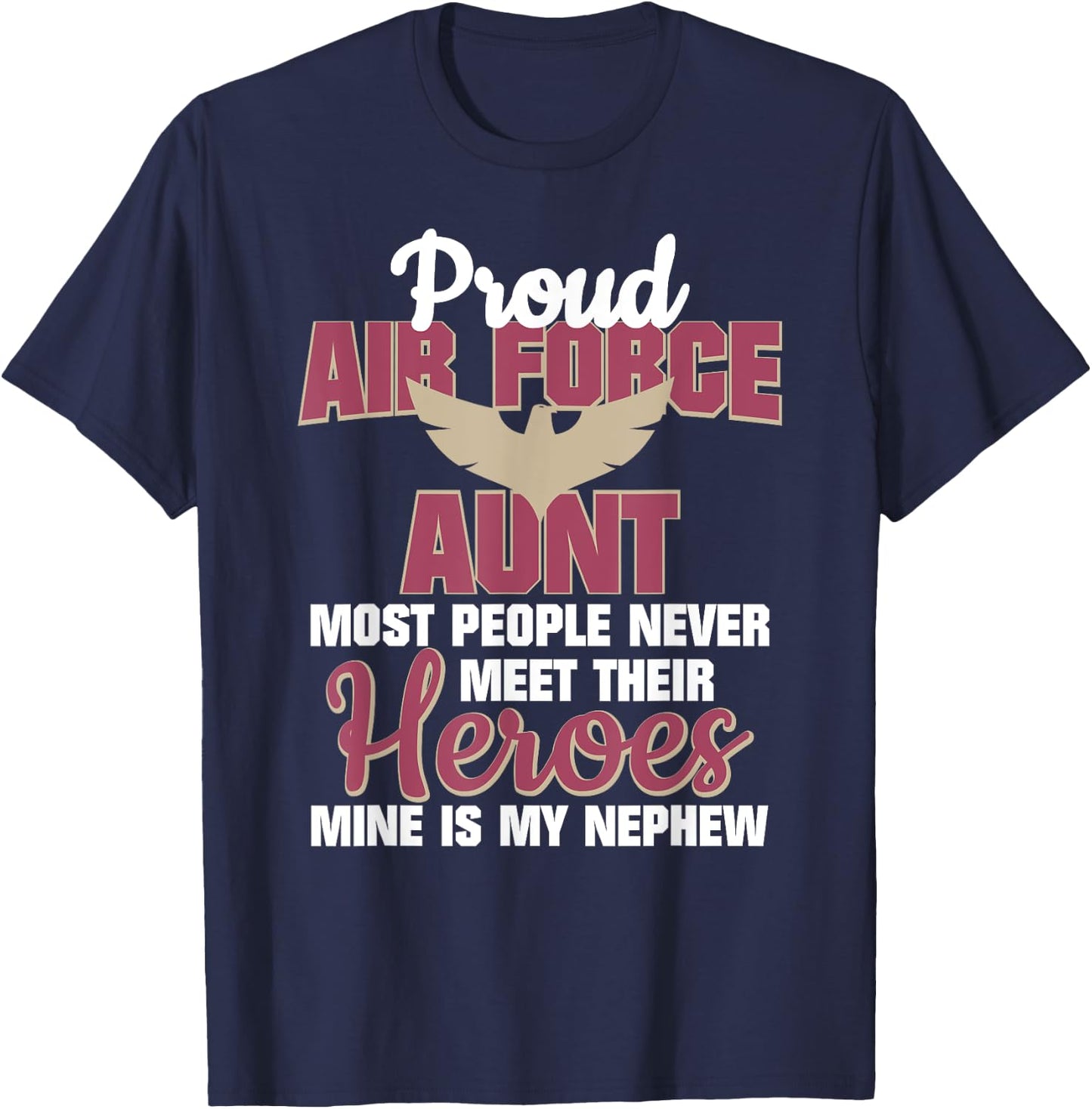 Proud Air Force Aunt Military Pride T-Shirt - T-Shirt | Navy