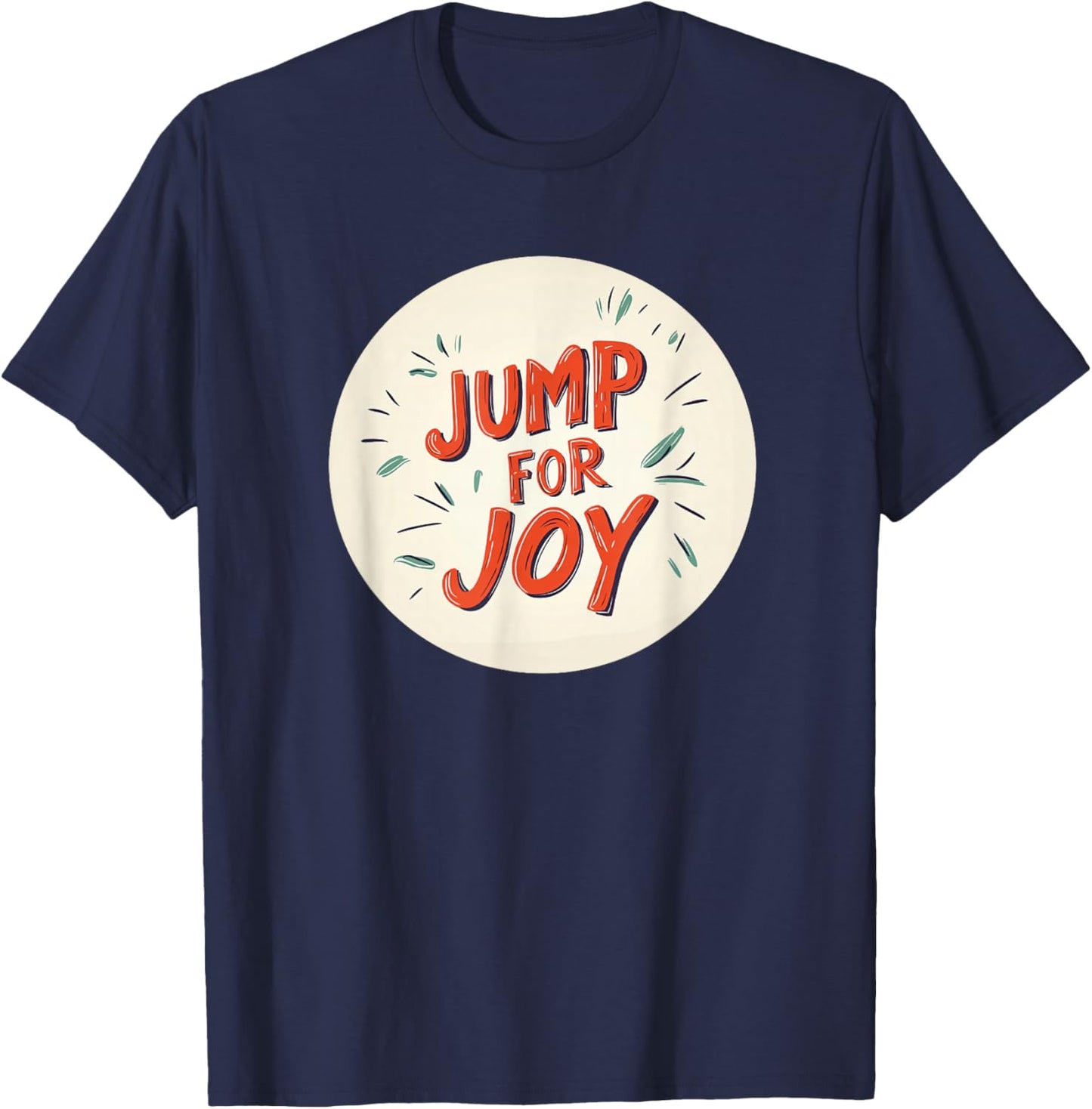 Nice Jump for Joy Statement Costume T-Shirt - T-Shirt | Navy