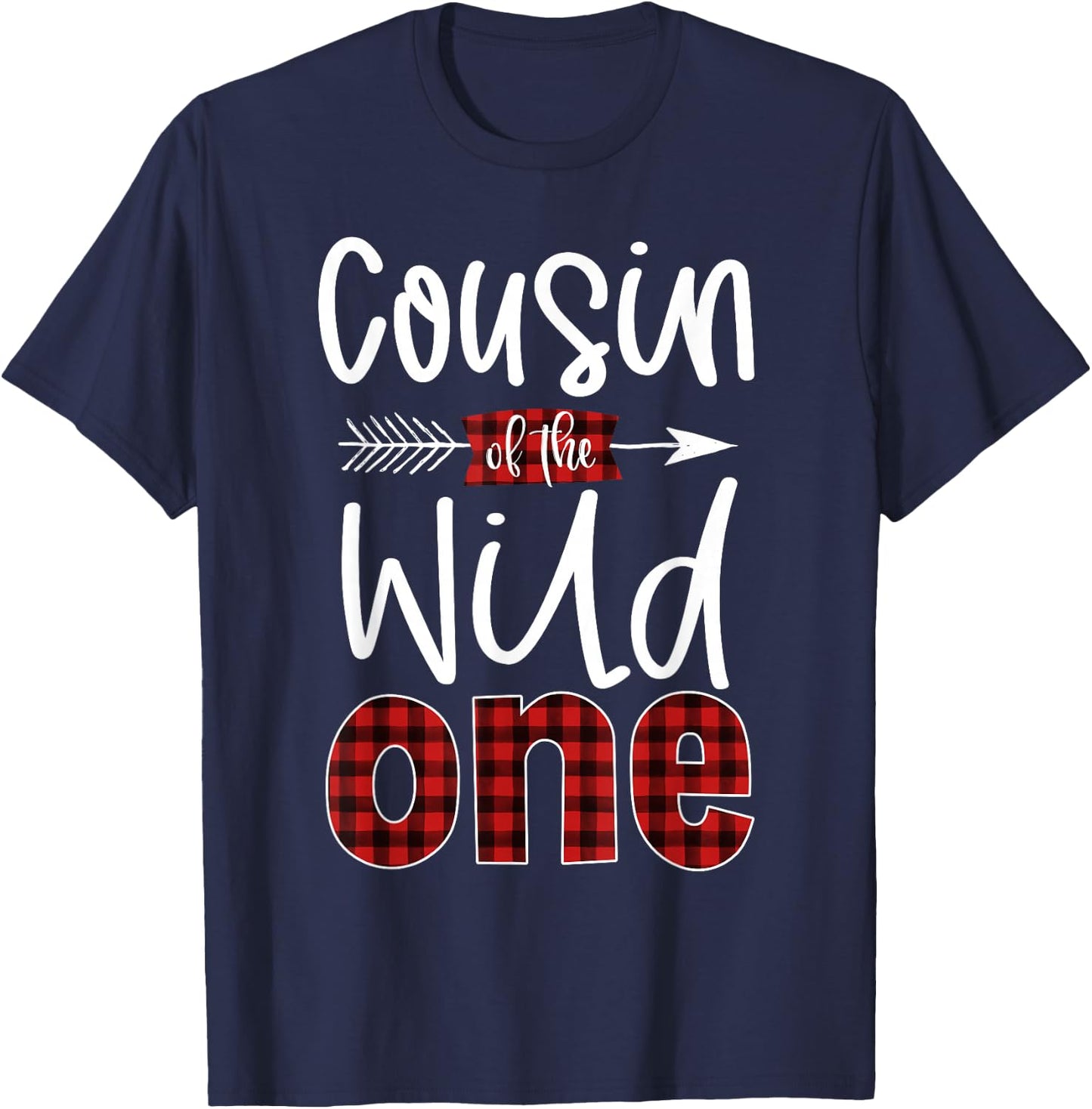 Cousin of the Wild One Shirt Plaid Lumberjack 1st Birthday T-Shirt - T-Shirt | Navy